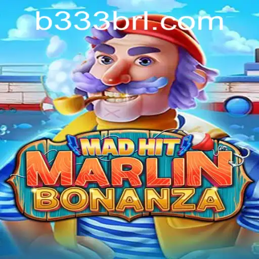 Conheça MadHitMarlinBonanza: O Novo Fenômeno dos Jogos Online em B333B.COM